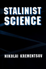 eBook, Stalinist Science, Krementsov, Nikolai, Princeton University Press