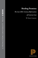 eBook, Binding Promises : The Late 20th-Century Reformation of Contract Law, Slawson, W. David, Princeton University Press