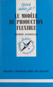 E-book, Le modèle de production flexible, Presses universitaires de France (réédition numérique FeniXX)