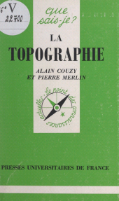 E-book, La topographie, Presses universitaires de France (réédition numérique FeniXX)