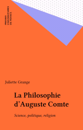 E-book, La Philosophie d'Auguste Comte : Science, politique, religion, Presses universitaires de France (réédition numérique FeniXX)