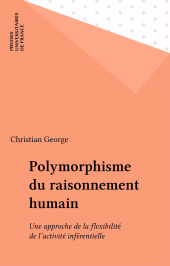 E-book, Polymorphisme du raisonnement humain : Une approche de la flexibilité de l'activité inférentielle, Presses universitaires de France (réédition numérique FeniXX)