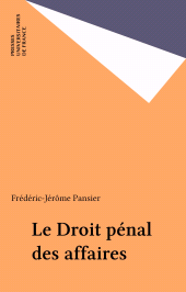 E-book, Le Droit pénal des affaires, Presses universitaires de France (réédition numérique FeniXX)
