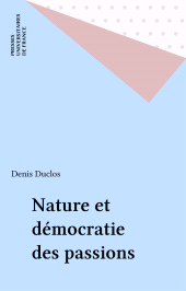 E-book, Nature et démocratie des passions, Presses universitaires de France (réédition numérique FeniXX)