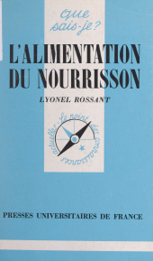 E-book, L'alimentation du nourrisson : De la naissance à 1 an, Presses universitaires de France (réédition numérique FeniXX)