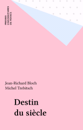 E-book, Destin du siècle, Presses universitaires de France (réédition numérique FeniXX)