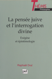 E-book, La pensée juive et l'interrogation divine : Exégèse et épistémologie, Presses universitaires de France (réédition numérique FeniXX)
