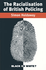 eBook, The Racialisation of British Policing, Holdaway, Simon, Red Globe Press