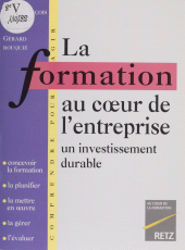 E-book, La Formation au coeur de l'entreprise : Un investissement durable, Retz (réédition numérique FeniXX)