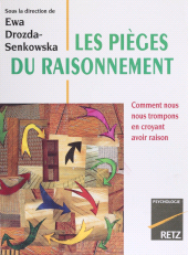 E-book, Les Pièges du raisonnement : Comment nous nous trompons en croyant avoir raison, Retz (réédition numérique FeniXX)
