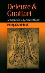E-book, Deleuze and Guattari : An Introduction to the Politics of Desire, Goodchild, Philip, SAGE Publications Ltd