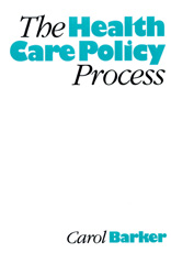 E-book, The Health Care Policy Process, Barker, Carol E., SAGE Publications Ltd