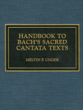 E-book, Handbook to Bach's Sacred Cantata Texts : An Interlinear Translation with Reference Guide to Biblical Quotations and Allusions, Scarecrow Press