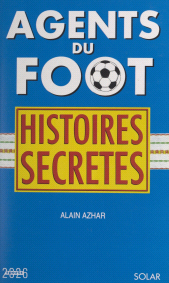 E-book, Agents du foot : Histoires secrètes, Solar (réédition numérique FeniXX)