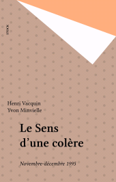 E-book, Le Sens d'une colère : Novembre-décembre 1995, Stock (réédition numérique FeniXX)