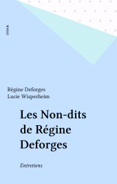 E-book, Les Non-dits de Régine Deforges : Entretiens, Stock (réédition numérique FeniXX)