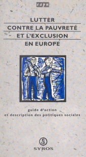 E-book, Lutter contre la pauvreté et l'exclusion en Europe : Guide d'action et description des politiques sociales, Syros (réédition numérique FeniXX)