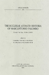 E-book, The ecclesiae Atinatis historia of Marcantonio Palombo : Codd. Vat. lat. 15184-15186, Palombo, Marcantonio, ?-1640, Biblioteca apostolica vaticana