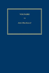 E-book, Œuvres complètes de Voltaire (Complete Works of Voltaire) 19 : Anti-Machiavel, Voltaire Foundation