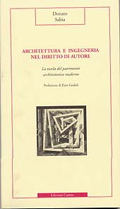 E-book, Architettura e ingegneria nel diritto di autore : la tutela del patrimonio architettonico moderno, Sabia, Donato, 1962-, Cadmo