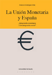 eBook, La Unión monetaria y España : ¿integración económica o desintegración social?, Rodríguez Ortiz, Francisco, Deusto
