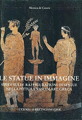 E-book, Le statue in immagine : studi sulle raffigurazioni di statue nella pittura vascolare greca, De Cesare, Monica, "L'Erma" di Bretschneider