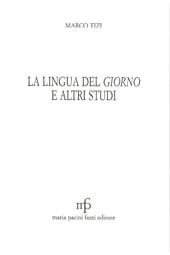 eBook, La lingua del Giorno e altri studi, Tizi, Marco, 1962-1993, M.Pacini Fazzi