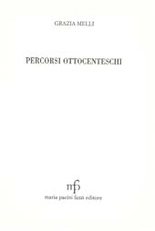 E-book, Percorsi ottocenteschi, Melli, Grazia, M. Pacini Fazzi