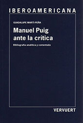 E-book, Manuel Puig ante la crítica : bibliografía analítica y comentada (1968-1996), Iberoamericana  ; Vervuert