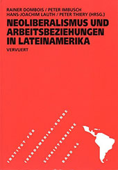 eBook, Neoliberalismus und Arbeitsbeziehungen in Lateinamerika, Iberoamericana  ; Vervuert