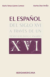 eBook, El español del siglo XVI a través de un texto erudito canario, Cáceres Lorenzo, María Teresa, Iberoamericana  ; Vervuert