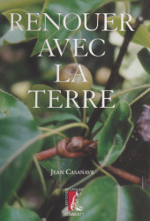 E-book, Renouer avec la terre, Éditions de l'Atelier (réédition numérique FeniXX)