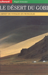 E-book, Le désert du Gobi : Carnet de voyages en Mongolie, Autrement (réédition numérique FeniXX)