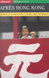E-book, Après Hong Kong : Chinois et cosmopolite : un pays, deux systèmes ?, Autrement (réédition numérique FeniXX)