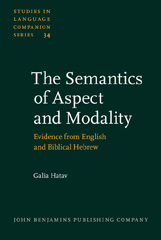 E-book, The Semantics of Aspect and Modality, Hatav, Galia, John Benjamins Publishing Company