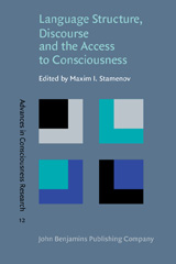 E-book, Language Structure, Discourse and the Access to Consciousness, John Benjamins Publishing Company