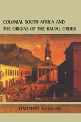 E-book, Colonial South Africa : Origins Racial Order, Keegan, Tim., Bloomsbury Publishing