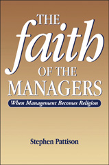 eBook, Faith of the Managers, Pattison, Stephen, Bloomsbury Publishing