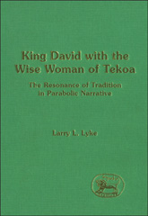 E-book, King David with the Wise Woman of Tekoa, Lyke, Larry, Bloomsbury Publishing