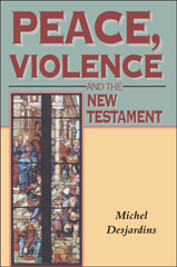 E-book, Peace, Violence and the New Testament, Desjardins, Michell, Bloomsbury Publishing