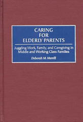 E-book, Caring for Elderly Parents, Merrill, Deborah M., Bloomsbury Publishing