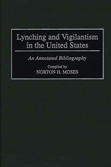 E-book, Lynching and Vigilantism in the United States, Bloomsbury Publishing