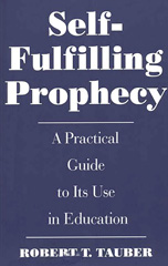E-book, Self-Fulfilling Prophecy, Tauber, Robert T., Bloomsbury Publishing