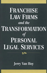 E-book, Franchise Law Firms and the Transformation of Personal Legal Services, Bloomsbury Publishing