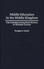 E-book, Middle Education in the Middle Kingdom, Smith, Douglas C., Bloomsbury Publishing