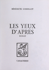 E-book, Les yeux d'après, Caractères (réédition numérique FeniXX)