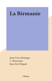E-book, La Birmanie, Chêne (réédition numérique FeniXX)
