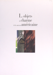 E-book, Les objets de charme de la maison américaine, Chêne (réédition numérique FeniXX)