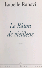 eBook, Le bâton de vieillesse, Cherche midi (réédition numérique FeniXX)