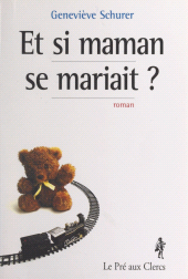E-book, Et si maman se mariait ?, le Pré aux Clercs (réédition numérique FeniXX)